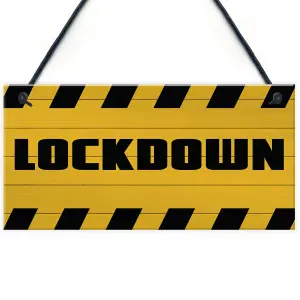 LOCKDOWN Sign Warning Plaque Home Decor Bar Man Cave Sign Home Decor