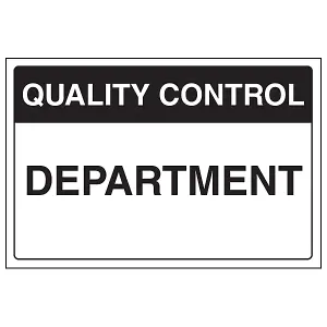 Quality Control Department Sign - Self Adhesive Vinyl - 400x300mm (x3)