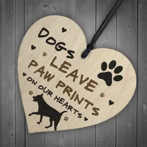 Dogs Leave Paw Prints On Our Heart Wood Plaque Dog Lover Gift Dog Sign Family Gift