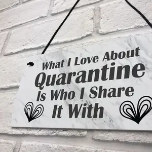 Funny Gift For Boyfriend Girlfriend Husband Wife Quaratine Sign Keepsake Gift