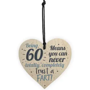 Red Ocean Funny 60th Fart Birthday Novelty Handmade Wooden Hanging Heart Sign Friendship Family Plaque Gift