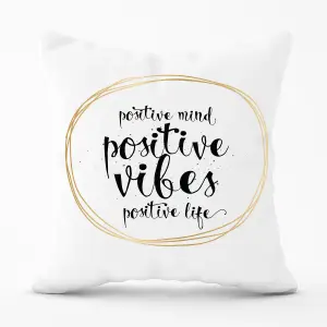 Positive Mind, Vibes, Life Cushions 45cm x 45cm