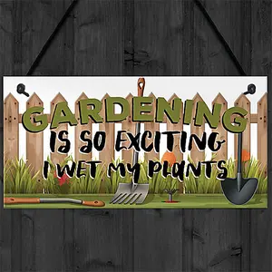 Red Ocean Gardening Plaque So Exciting I Wet My Plants Funny Novelty Garden Shed Sign Summerhouse Sign Friendship Gift