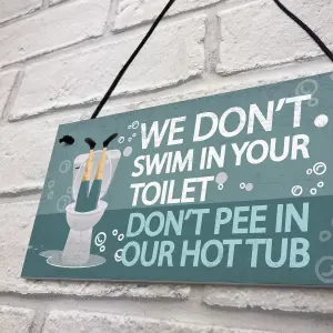 Red Ocean Funny Dont Pee In Our Hot Tub Hanging Garden Shed Plaque Jacuzzi Pool Wall Sign