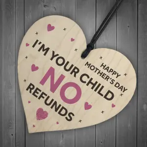 Funny Mothers Day Gift NO REFUNDS Wood Heart Mum Gift From Daughter Son