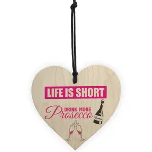 Red Ocean Drink More Prosecco Novelty Wooden Hanging Heart Plaque