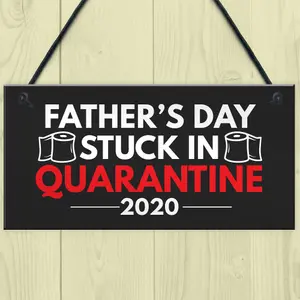 Red Ocean Quarantine Gifts For Fathers Day Novelty Plaque Gift For Dad Funny Gifts For Him