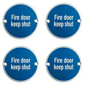 4x Fire Door Keep Shut Sign 64mm Fixing Centres 76mm Dia Satin Steel