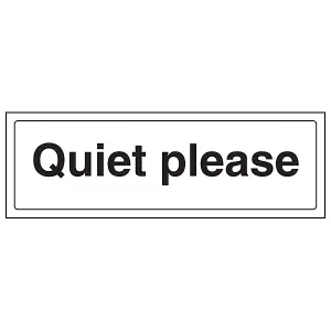 Quiet Please - Polite Notice Sign - Adhesive Vinyl - 300x100mm (x3)