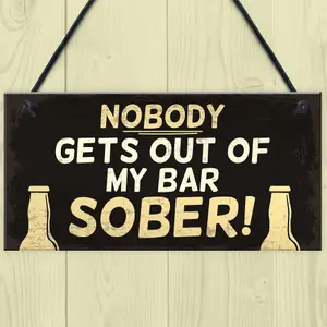 Red Ocean Funny Nobody Gets Out My Bar Sober Hanging Man Cave Home Bar Sign Novelty Gift