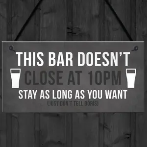 Funny Bar Sign DOESNT CLOSE AT 10 Home Bar Pub Garden Sign Home Decor