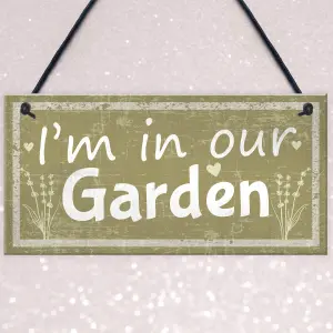 Red Ocean Im In Our Garden Novelty Hanging Door Plaque Summer House Sign Garden Shed Friendship Gifts