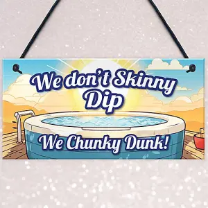 Red Ocean Funny Skinny Dip Chunky Dunk Hot Tub Sign Hanging Shed Summerhouse Sign Hot Tub Accessories Home Decor Gift