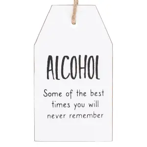 Something Different Best Times You Will Never Remember Hanging Sentiment Sign White/Black (One Size)