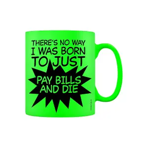 Grindstore Pay Bills And Die Mug Neon Green (One Size)