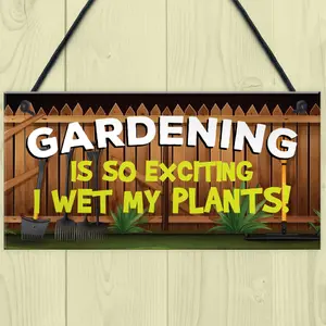 Red Ocean Funny Garden Sign Plaque So Exciting I Wet My Plants Funny Novelty Garden Shed Sign Summerhouse