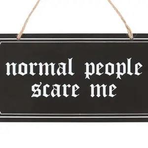 Something Different Normal People Scare Me Hanging Sign Black/White (One Size)