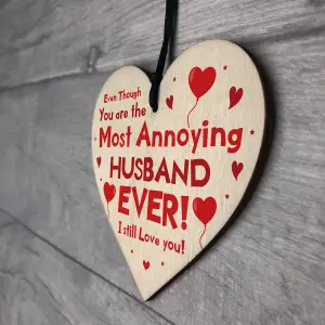 Red Ocean Funny Annoying Husband Gift Novelty Wooden Heart Valentines Anniversary Gifts