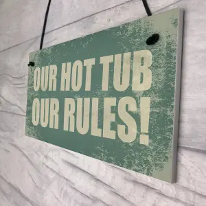 Red Ocean Hot Tub Our Rules Hanging Garden Shed Plaque Jacuzzi Pool FRIEND Friendship Gift Sign