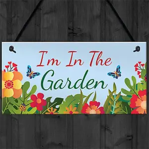 Red Ocean Im In The Garden Sign Hanging Wall Door Plaque Garden Shed Summerhouse Sign Gift For Him Her Friendship Gift