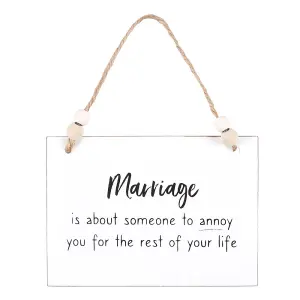 Something Different Marriage Someone To Annoy Hanging Sign White/Black/Brown (One Size)