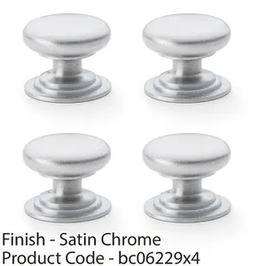 4 PACK - Stepped Round Door Knob - Satin Chrome 38mm Classic Kitchen Cabinet Pull Handle