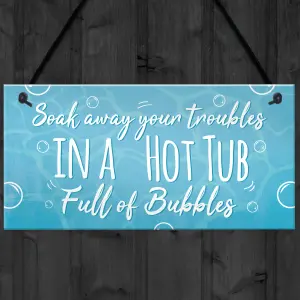 Red Ocean Soak Away Your Troubles Hot Tub Sign Garden Summer House Plaque Friendship Gift Pool Jacuzzi