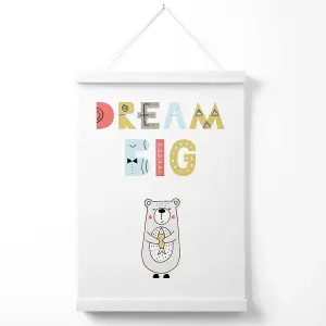 Cute Dream Big Bear Scandi Quote Poster with Hanger / 33cm / White