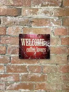 Metal Sign Plaque - Welcome Coffee Lovers