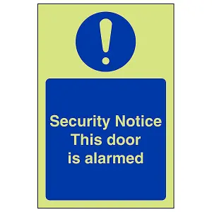 Door Is Alarmed Sign Security Notice Glow in the Dark - 100x150mm (x3)