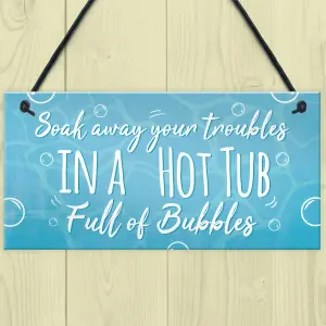 Red Ocean Soak Away Your Troubles Hot Tub Sign Garden Summer House Plaque Friendship Gift Pool Jacuzzi