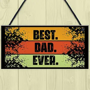 Red Ocean BEST DAD EVER Gift Hanging Sign For Birthday Fathers Day Gift Man Cave Shed Office Sign Gift For Dad Gift For Him Dad