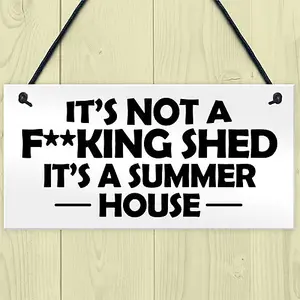 Funny Summerhouse Sign Joke Shed Sign Hanging Wall Door Plaque Home Sign Mum Dad Nan Grandad Gift