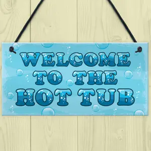 Red Ocean Hot Tub Sign Welcome Plaque Garden Signs And Plaques Garden Shed Summer House Sign Keepsake