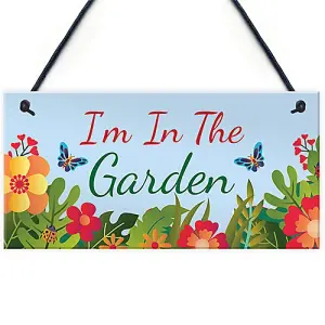 Red Ocean Im In The Garden Sign Hanging Wall Door Plaque Garden Shed Summerhouse Sign Gift For Him Her Friendship Gift