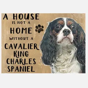 20cm metal King Charles Spaniel 'A House is not a Home' hanging sign