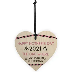 Funny Mothers Day Gift LOCKDOWN 2021 Gift For Mum Mummy Wood Heart