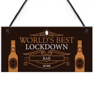 BEST LOCKDOWN BAR Funny Home Bar Sign Man Cave Plaque Gin Gift