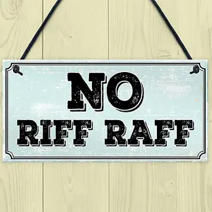 Red Ocean NO RIFF RAFF SIGN BAR PUB MAN CAVE SHED GARDEN GARAGE SIGN Funny Home Decor Gift