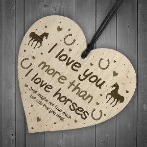 Red Ocean Funny Horse Sign Love You More Than Horses Wood Heart Funny Horse Lover Gift