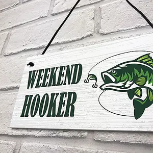 Red Ocean Funny WEEKEND HOOKER Sign Fishing Sign Fisherman Gift Fishing Gift For Him Men Novelty Gift Man Cave Garage Sign