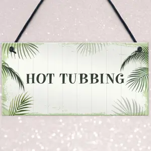 Red Ocean Hot Tub Sign Shabby Chic Plaque Hot Tubbing Sign Summer House Garden Sign Gift