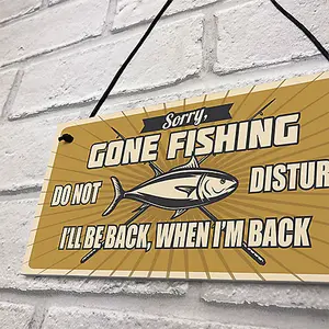 Red Ocean Funny Fishing Fisherman Sign GONE FISHING Garden Shed Man Cave Plaque Grandad Dad Gift