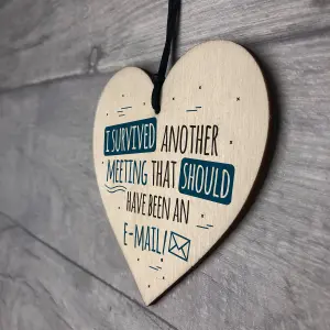 Red Ocean Survived The Meeting Funny Novelty Colleague Love Gift Wooden Hanging Heart Plaque Sign