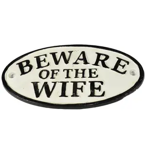 "Beware of Wife" Cast Iron Sign Plaque Door Wall House Fence Gate Post Garden