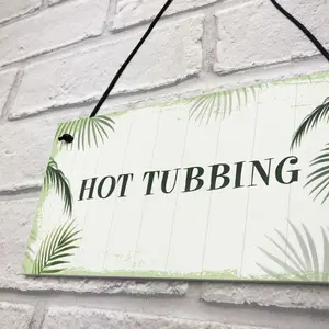 Red Ocean Hot Tub Sign Shabby Chic Plaque Hot Tubbing Sign Summer House Garden Sign Gift