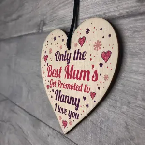 Red Ocean Best Mum Get Promoted To Nanny Wooden Heart Mum Gifts Nanny Gifts New Baby Gift Keepsake Plaque