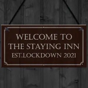 THE STAYING INN Bar Sign Funny Lockdown Sign Man Cave Bar Pub Gift