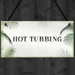 Red Ocean Hot Tub Sign Shabby Chic Plaque Hot Tubbing Sign Summer House Garden Sign Gift