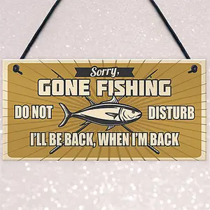 Red Ocean Funny Fishing Fisherman Sign GONE FISHING Garden Shed Man Cave Plaque Grandad Dad Gift